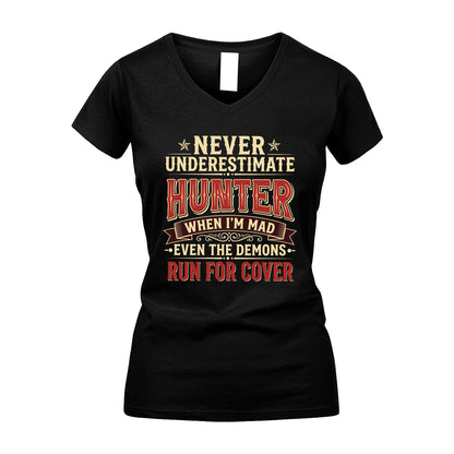 Never Underestimate When I'm Mad Shirt HUNTER M1-4
