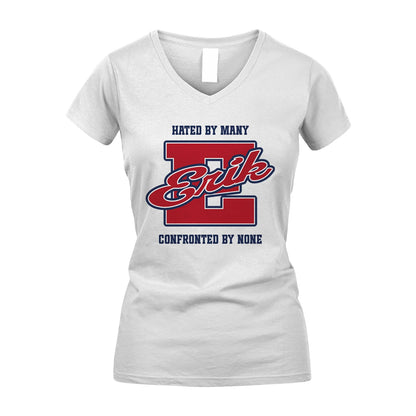 Hated By Many Confronted By None Personalized Name Shirt ERIK M1-8