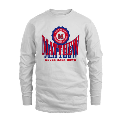 Your Name Never Back Down Shirt MATTHEW M1-33