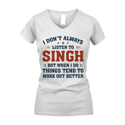 I Don't Always Listen To... SINGH M1-2
