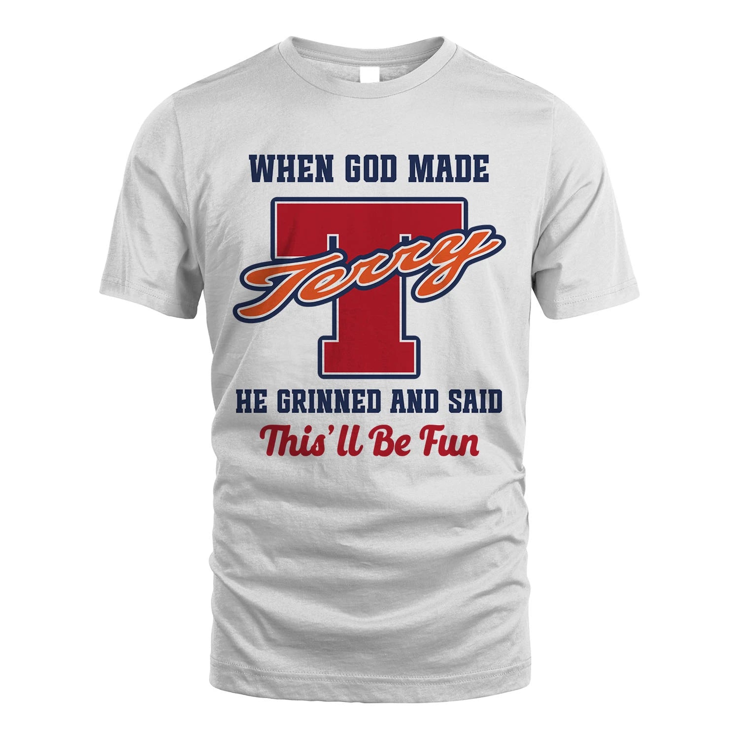 God Made Your Name Custom Shirt TERRY M1-16