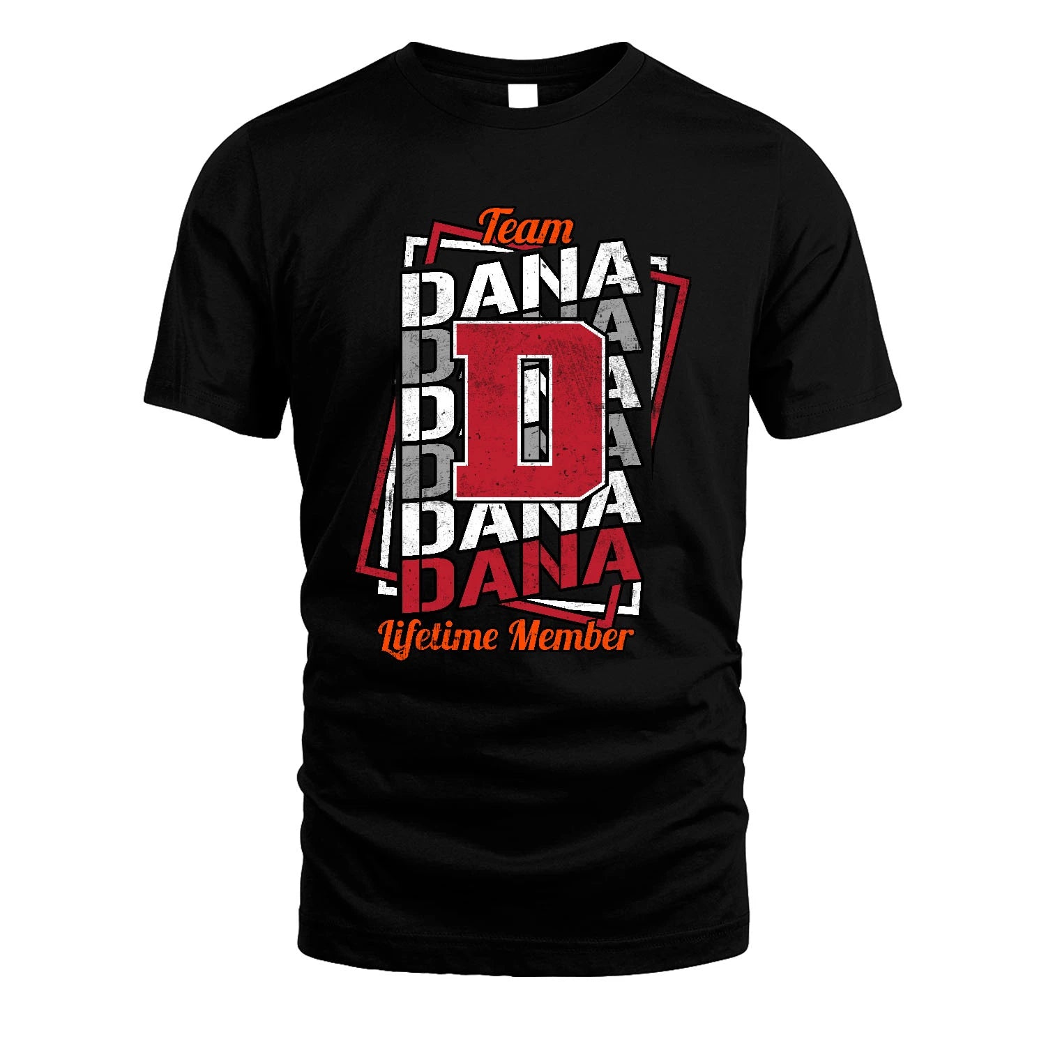 Team Your Name Lifetime Member Sporty Shirt DANA M1-25