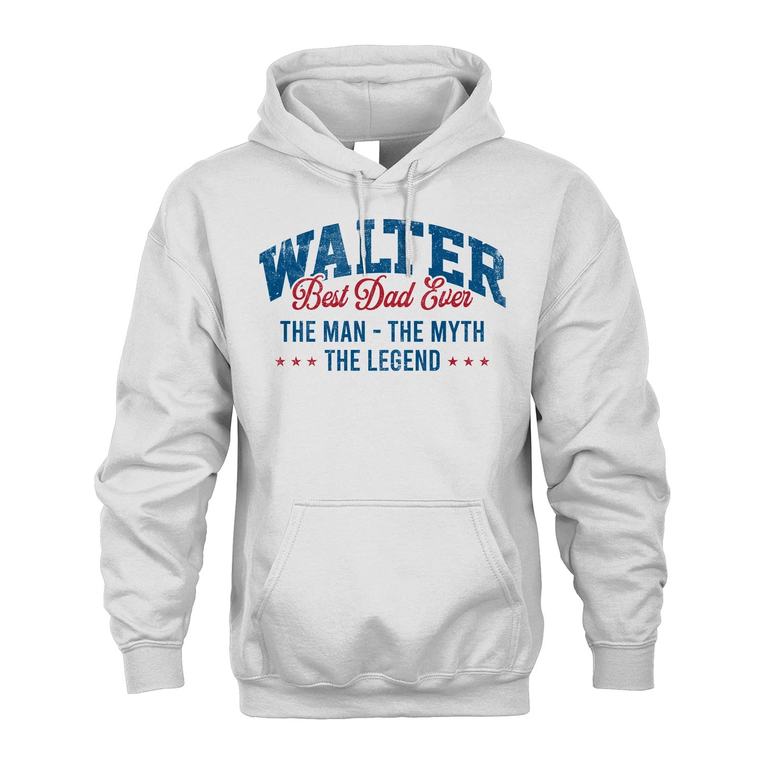 Best Dad Ever The Man The Myth The Legend WALTER M1-7
