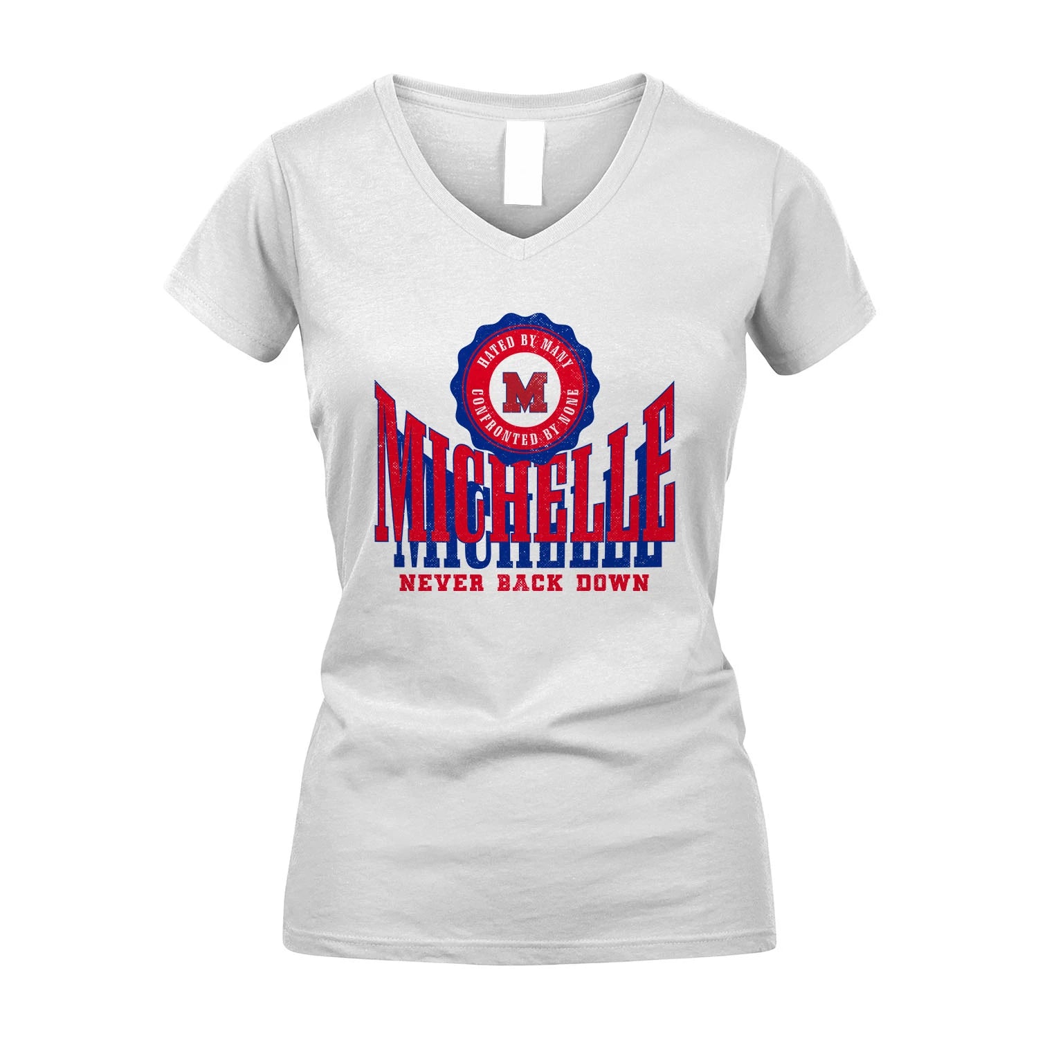 Your Name Never Back Down Shirt MICHELLE M1-33