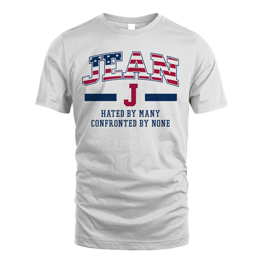 Hated By Many Confronted By None America Shirt JEAN M1-10