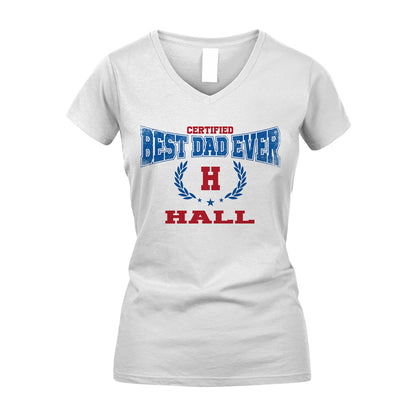 Certified Best Dad Ever Shirt HALL M1-11