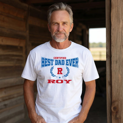 Certified Best Dad Ever Shirt ROY M1-11