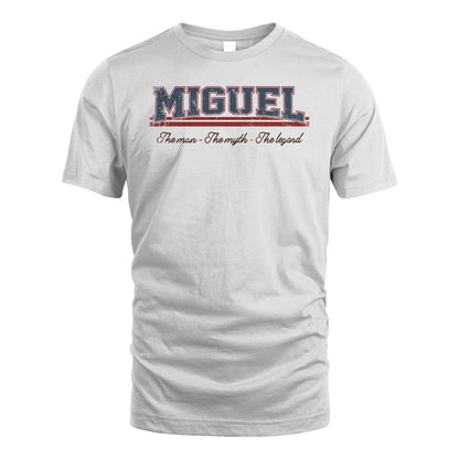 The Man The Myth The Legend Vintage Shirt MIGUEL M1-6