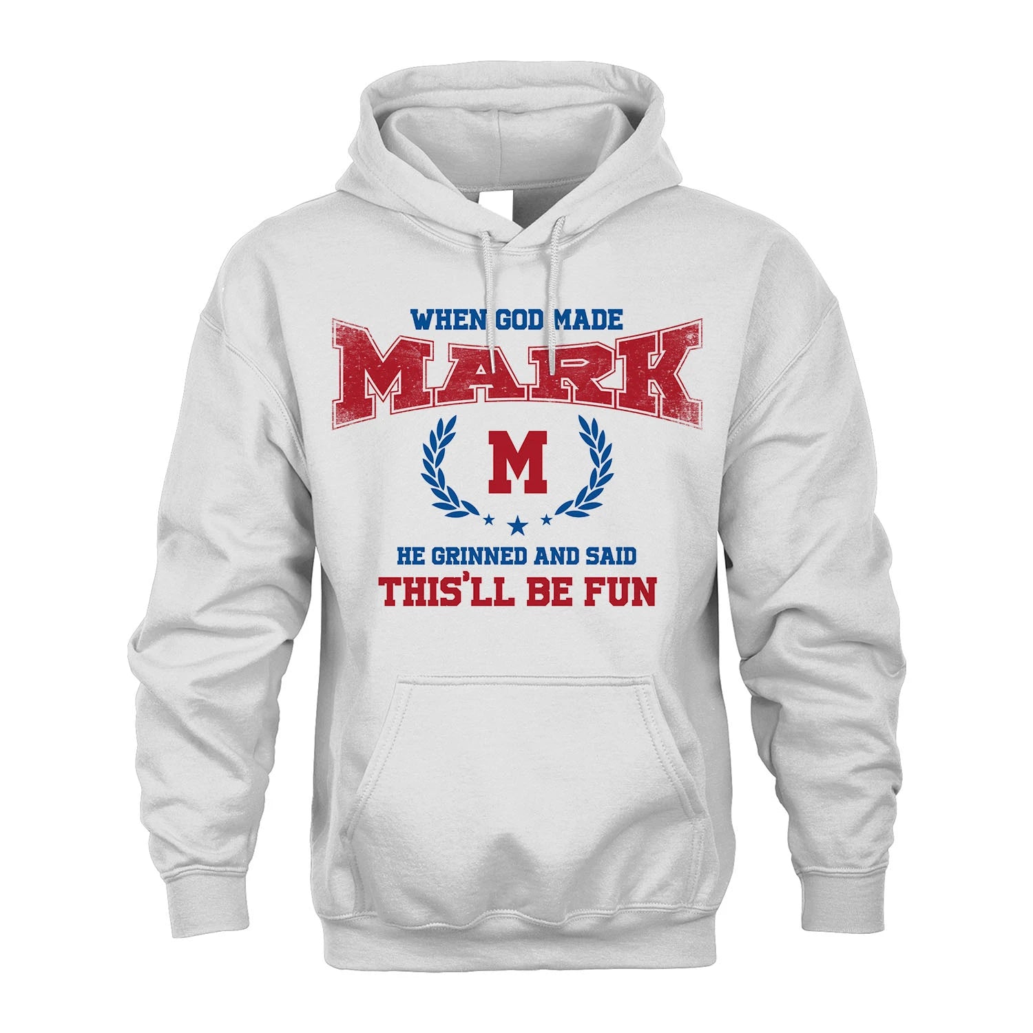 When God Made He Grinned And Said This'll Be Fun Shirt MARK M1-12