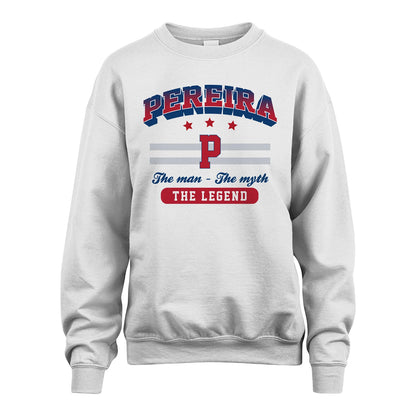 The Man The Myth The Legend With Your Name Shirt PEREIRA M1-35