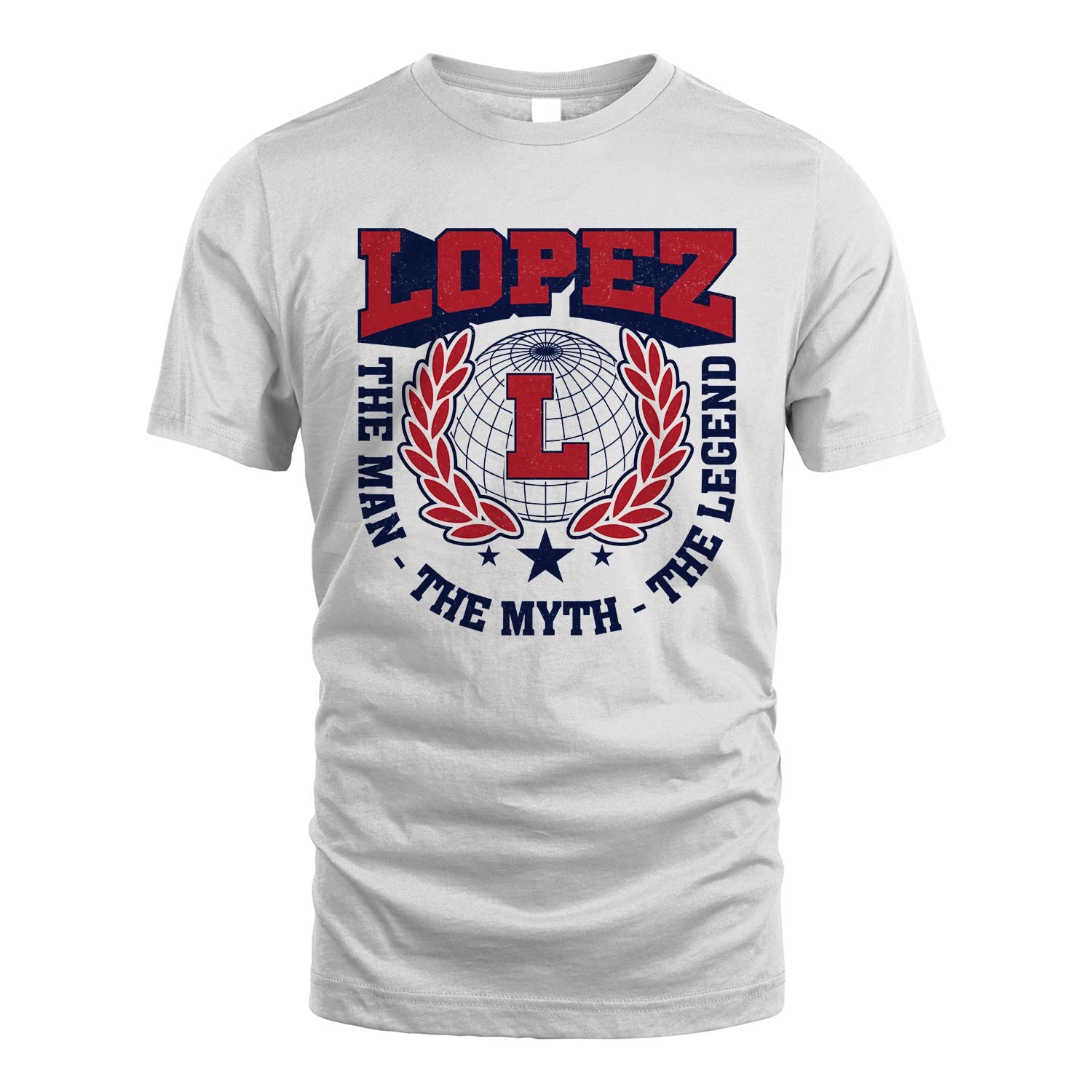 The Man The Myth The Legend Logo Shirt LOPEZ M1-30