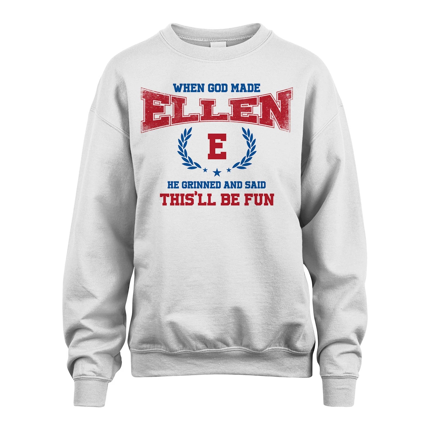 When God Made He Grinned And Said This'll Be Fun Shirt ELLEN M1-12