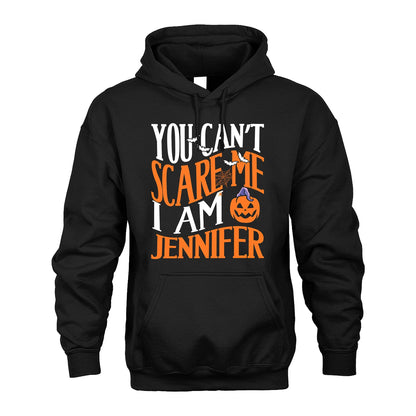 You Can't Scare Me I Am Funny Halloween Shirt JENNIFER M1-45