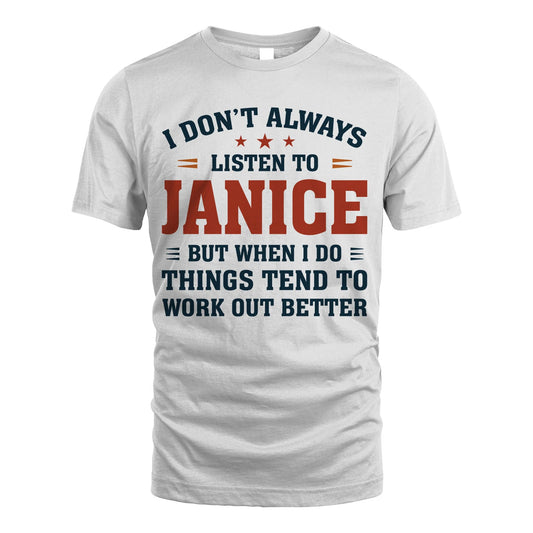 I Don't Always Listen To... JANICE M1-2