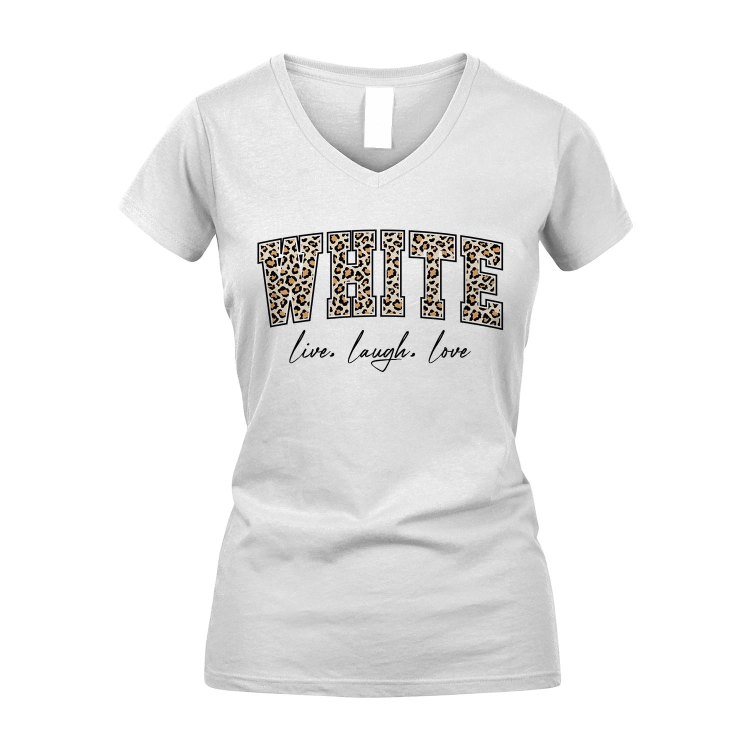Live Laugh Love Custom Name With Leopard Pattern Shirt WHITE M1-13