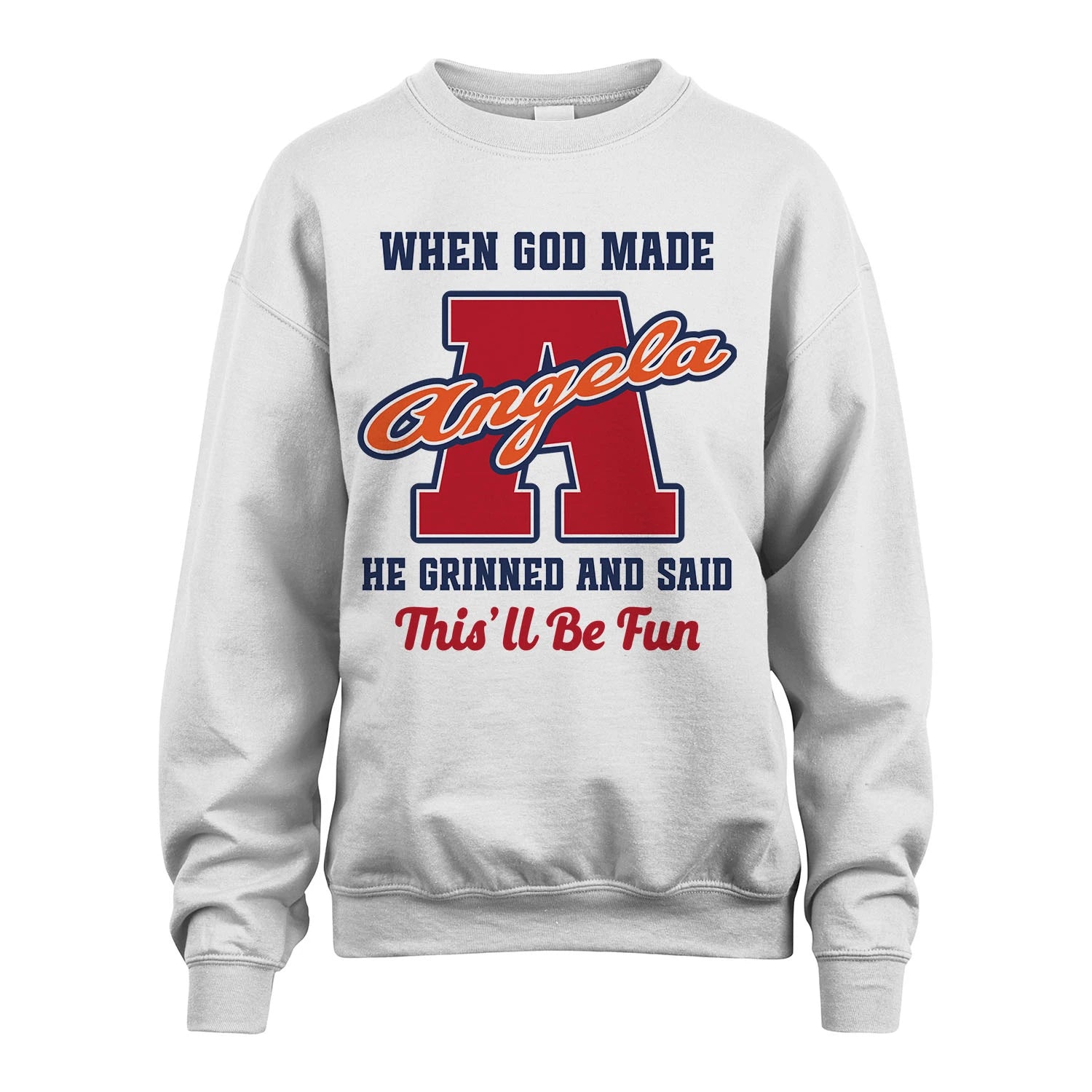 God Made Your Name Custom Shirt ANGELA M1-16