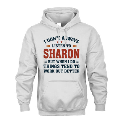 I Don't Always Listen To... SHARON M1-2
