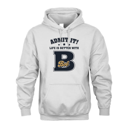 Life Is Better With Your Name Shirt BOB M1-17