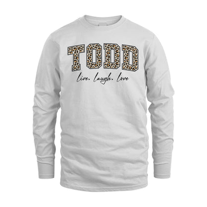 Live Laugh Love Custom Name With Leopard Pattern Shirt TODD M1-13