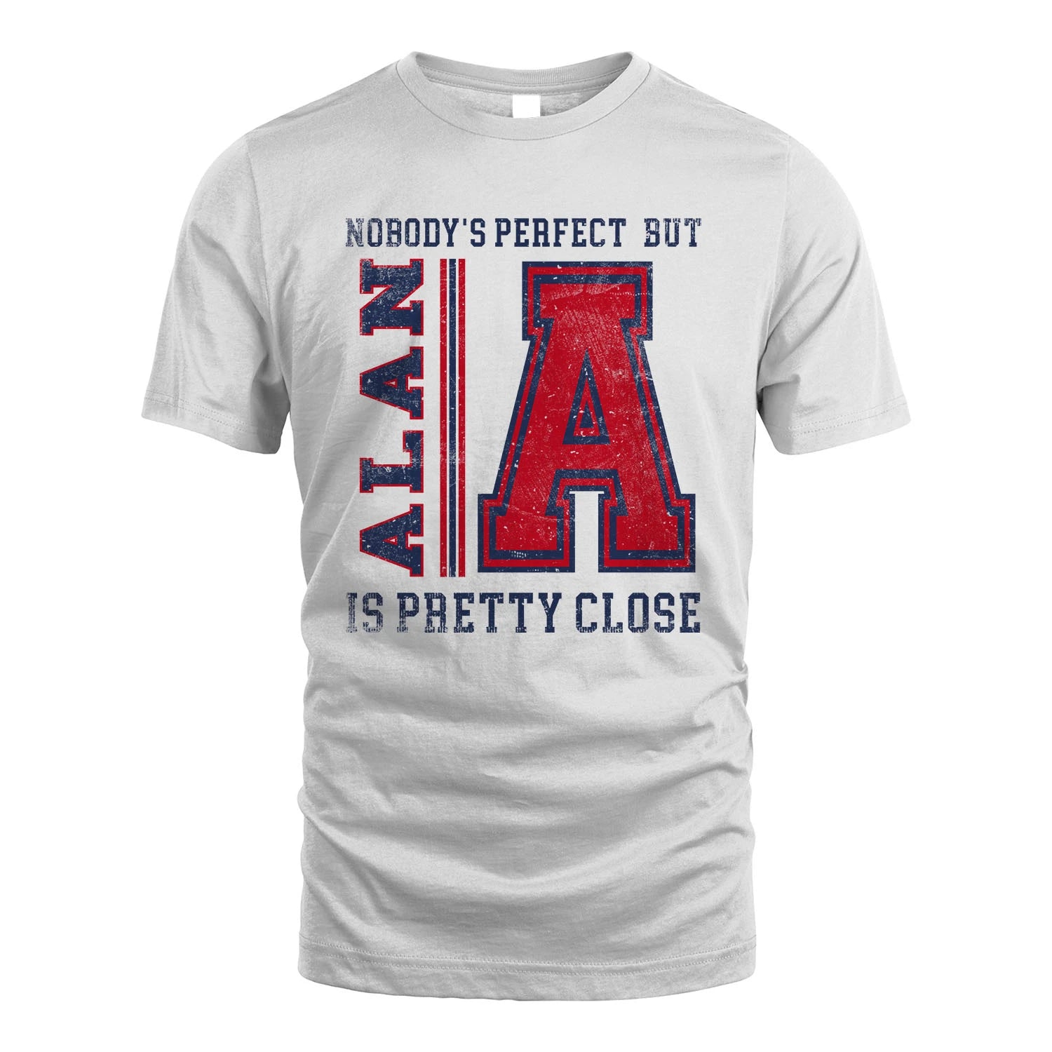 Nobody's Perfect, But Your Name Is Pretty Close ALAN M1-21