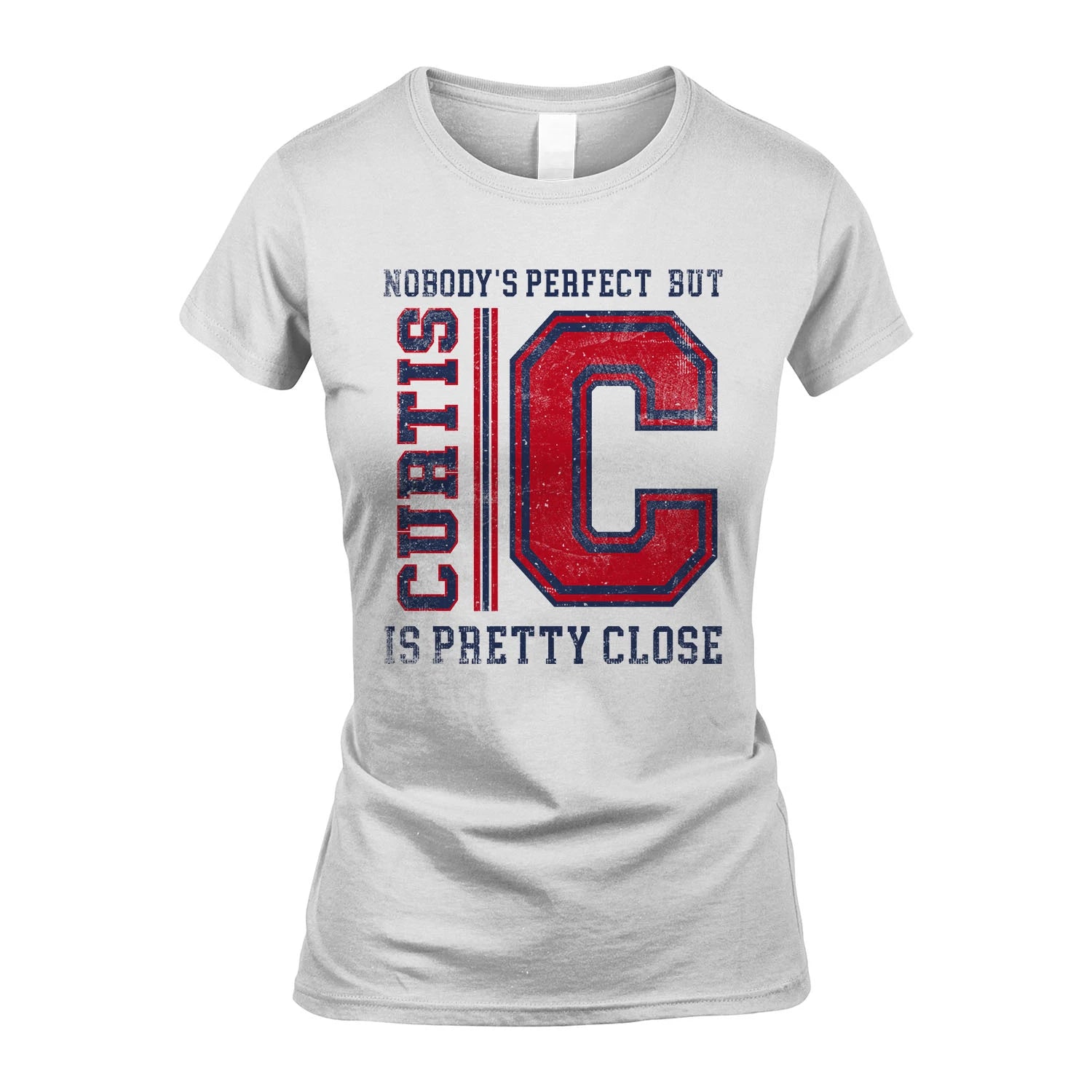 Nobody's Perfect, But Your Name Is Pretty Close CURTIS M1-21