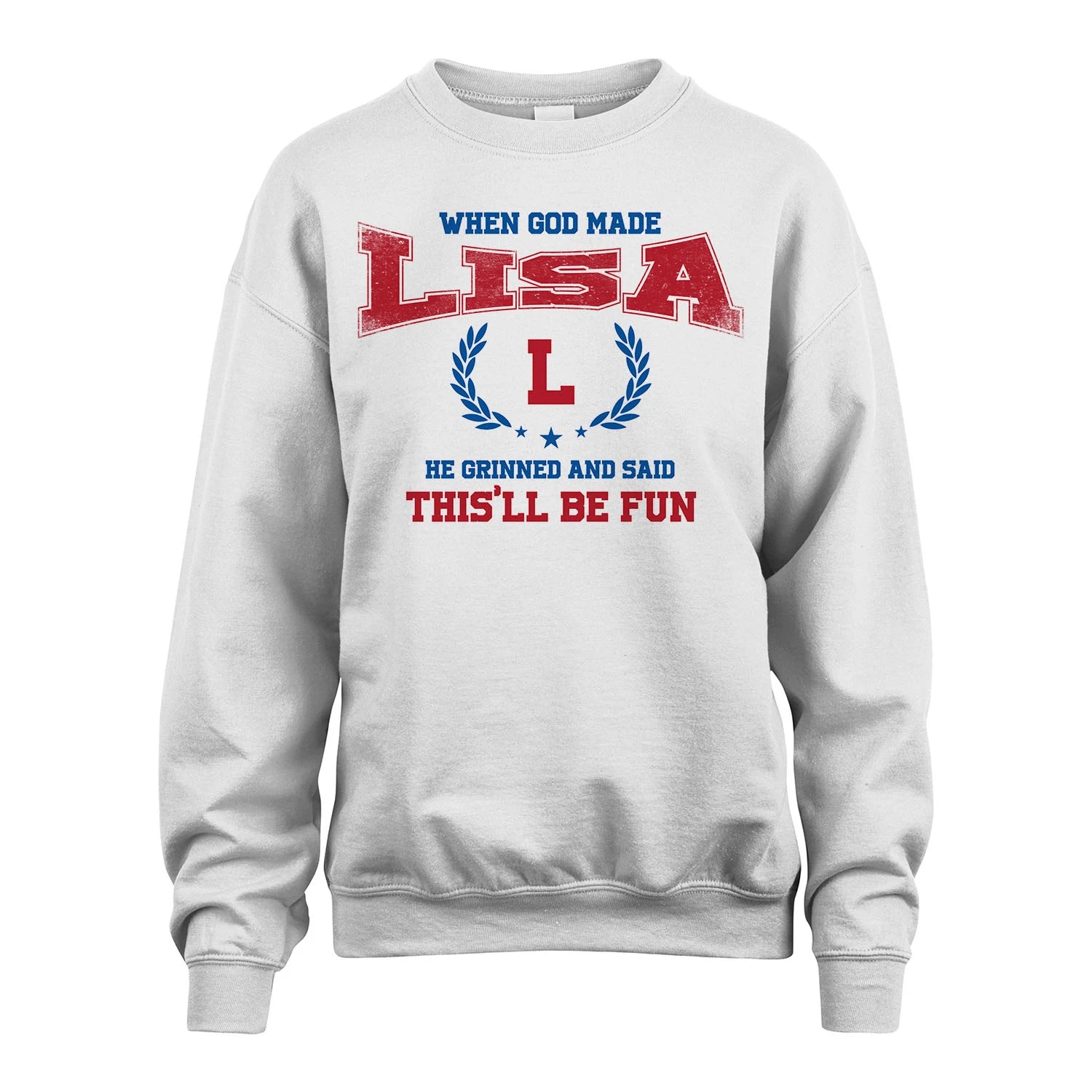 When God Made He Grinned And Said This'll Be Fun Shirt LISA M1-12