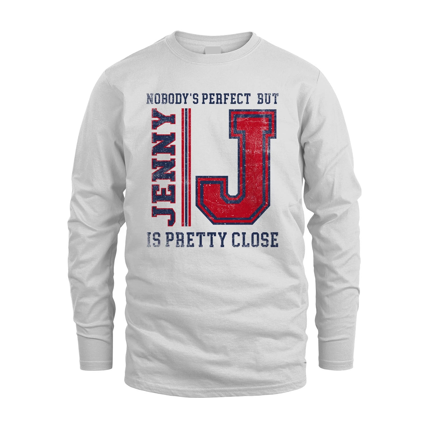 Nobody's Perfect, But Your Name Is Pretty Close JENNY M1-21