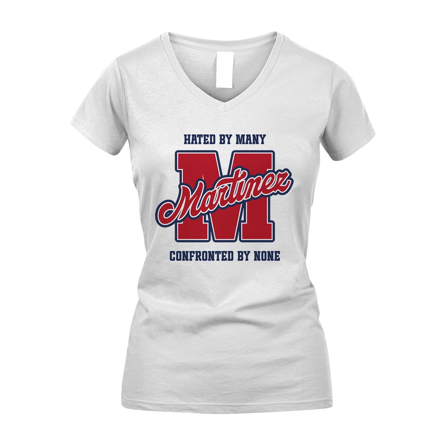 Hated By Many Confronted By None Personalized Name Shirt MARTINEZ M1-8