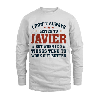 I Don't Always Listen To... JAVIER M1-2