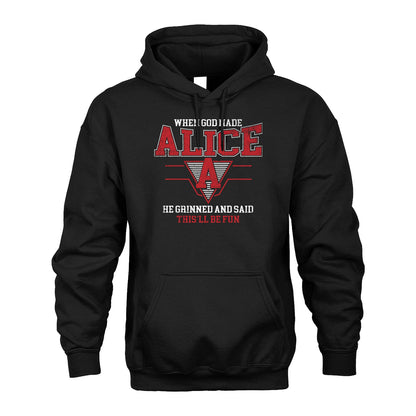 When God Made Your Name He Grinned And Said This'll Be Fun Baseball Shirt ALICE M1-29