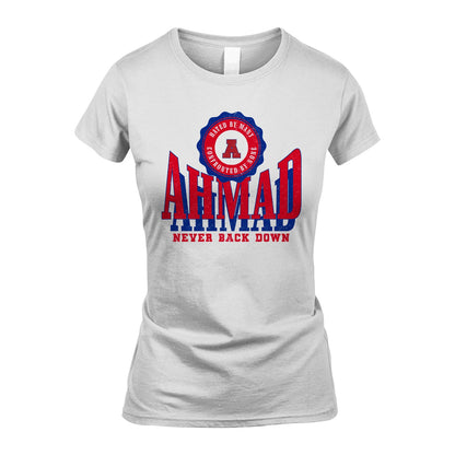 Your Name Never Back Down Shirt AHMAD M1-33