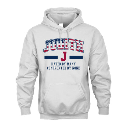Hated By Many Confronted By None America Shirt JUDITH M1-10