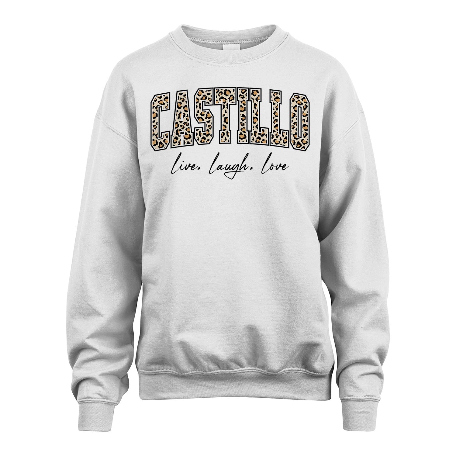 Live Laugh Love Custom Name With Leopard Pattern Shirt CASTILLO M1-13