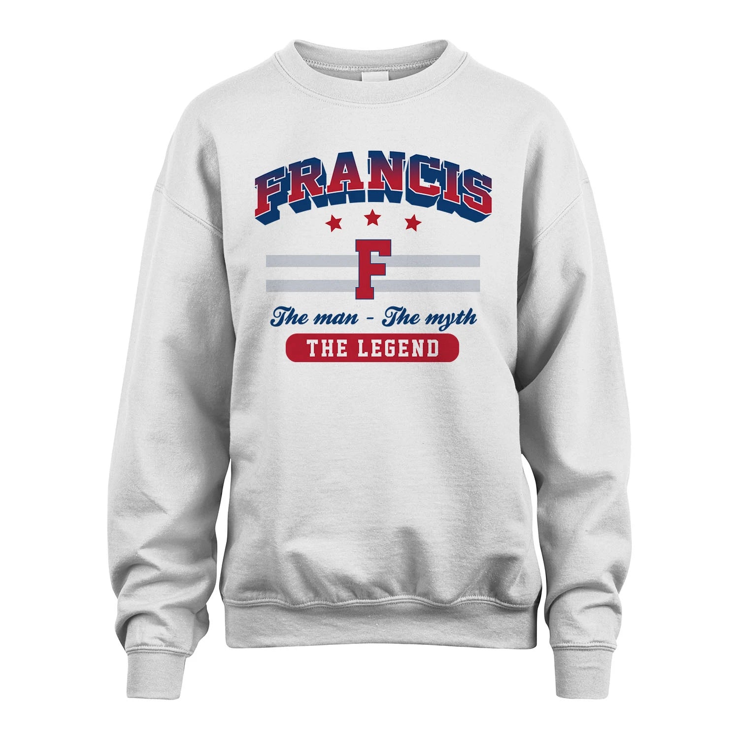 The Man The Myth The Legend With Your Name Shirt FRANCIS M1-35