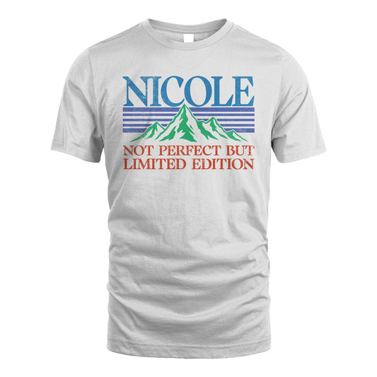 Your Name Not Perfect But Limited Edition Vintage Shirt NICOLE M1-38