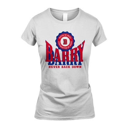 Your Name Never Back Down Shirt BARRY M1-33