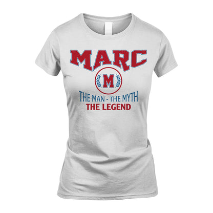The Man The Myth The Legend Jet Style Shirt MARC M1-9
