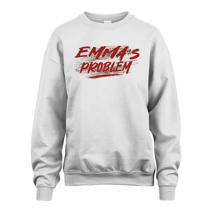 Someone's Problem Funny Shirt EMMA M1-5