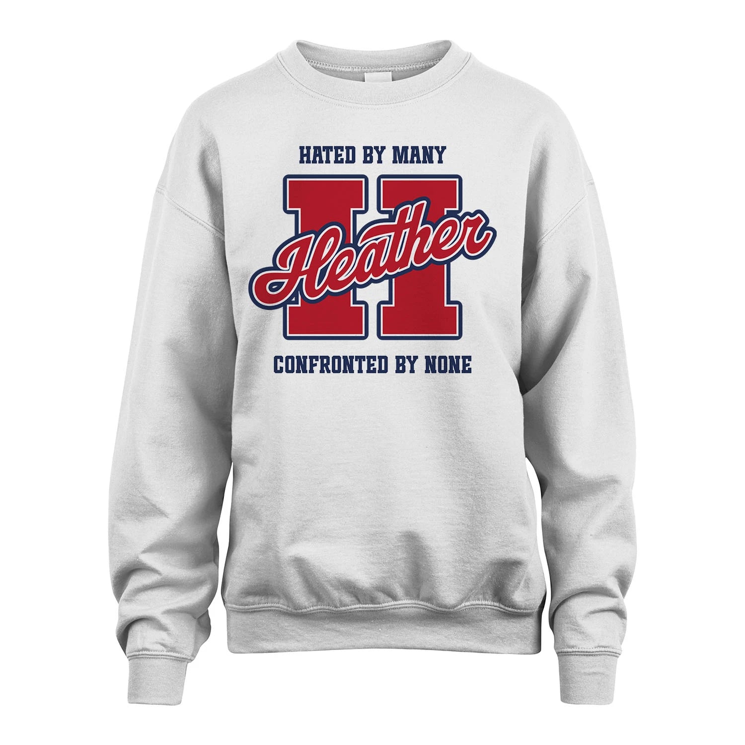 Hated By Many Confronted By None Personalized Name Shirt HEATHER M1-8