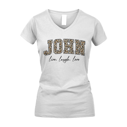 Live Laugh Love Custom Name With Leopard Pattern Shirt JOHN M1-13