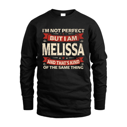 MELISSA 13K1-566 I'm Not Perfect But I Am...