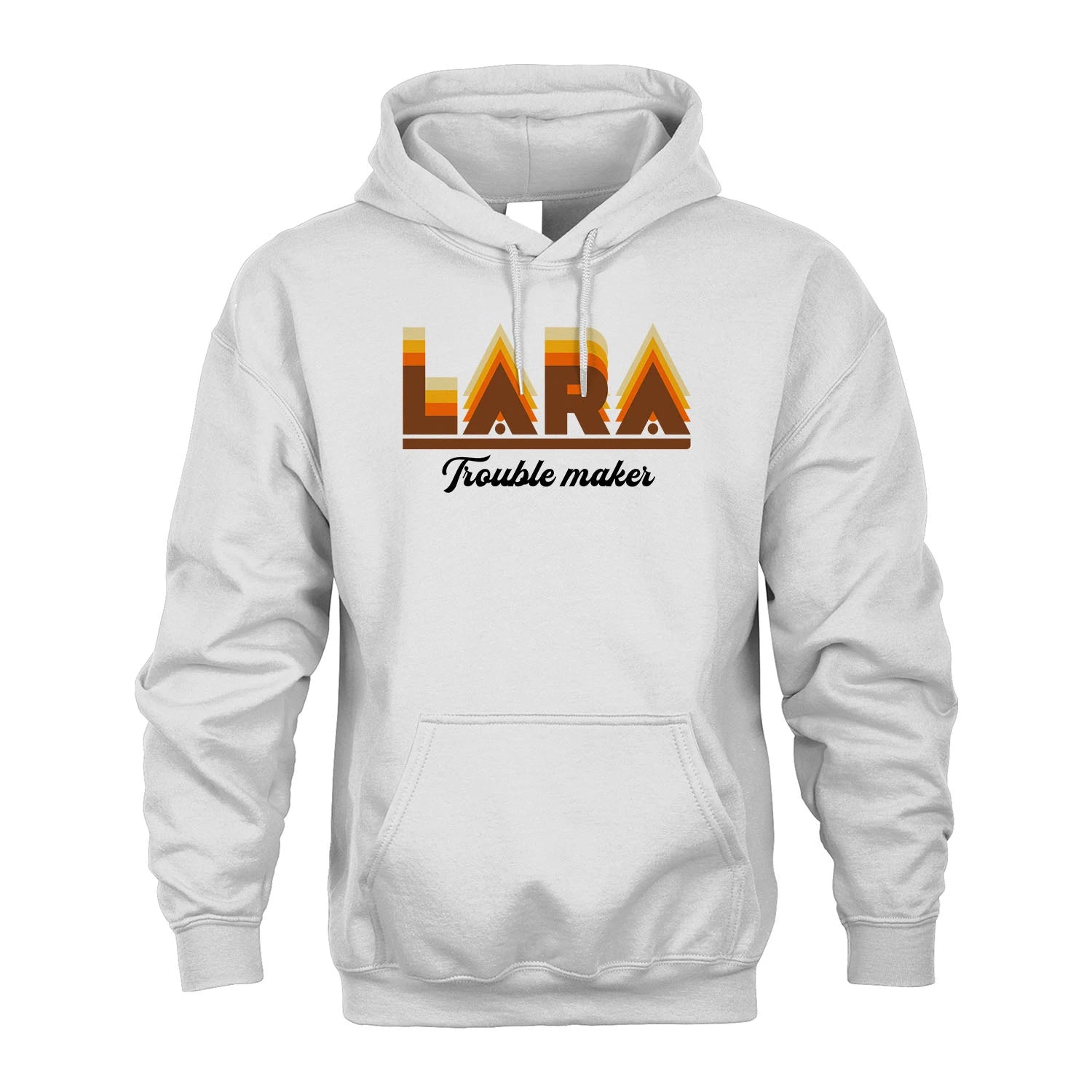 Your Name Trouble Maker Funny Shirt LARA M1-34