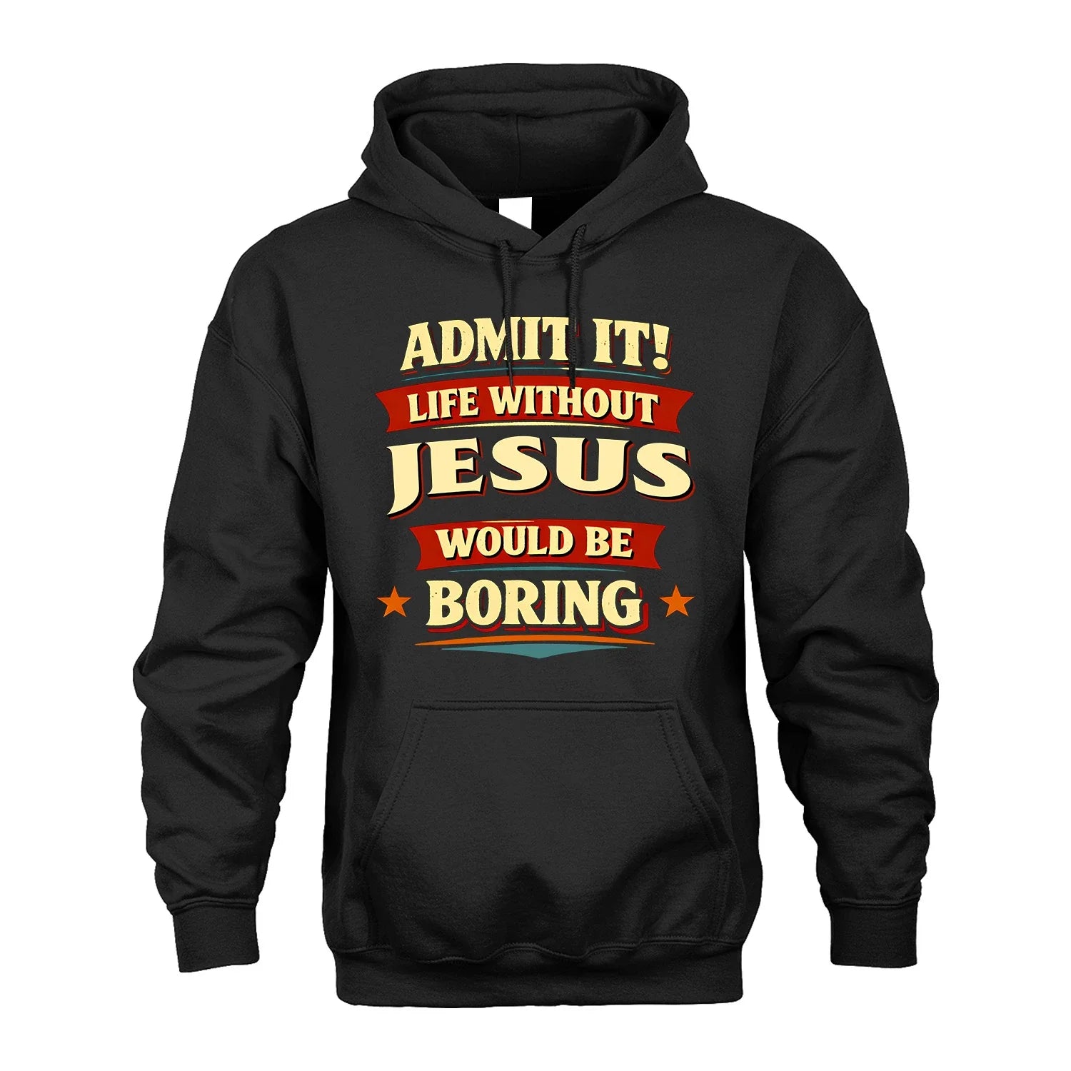 JESUS 13K1-503 Admit It Life Without...