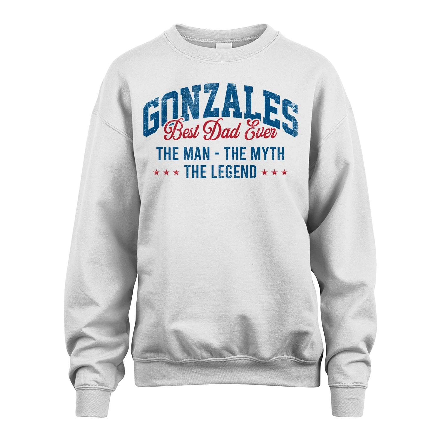 Best Dad Ever The Man The Myth The Legend GONZALES M1-7