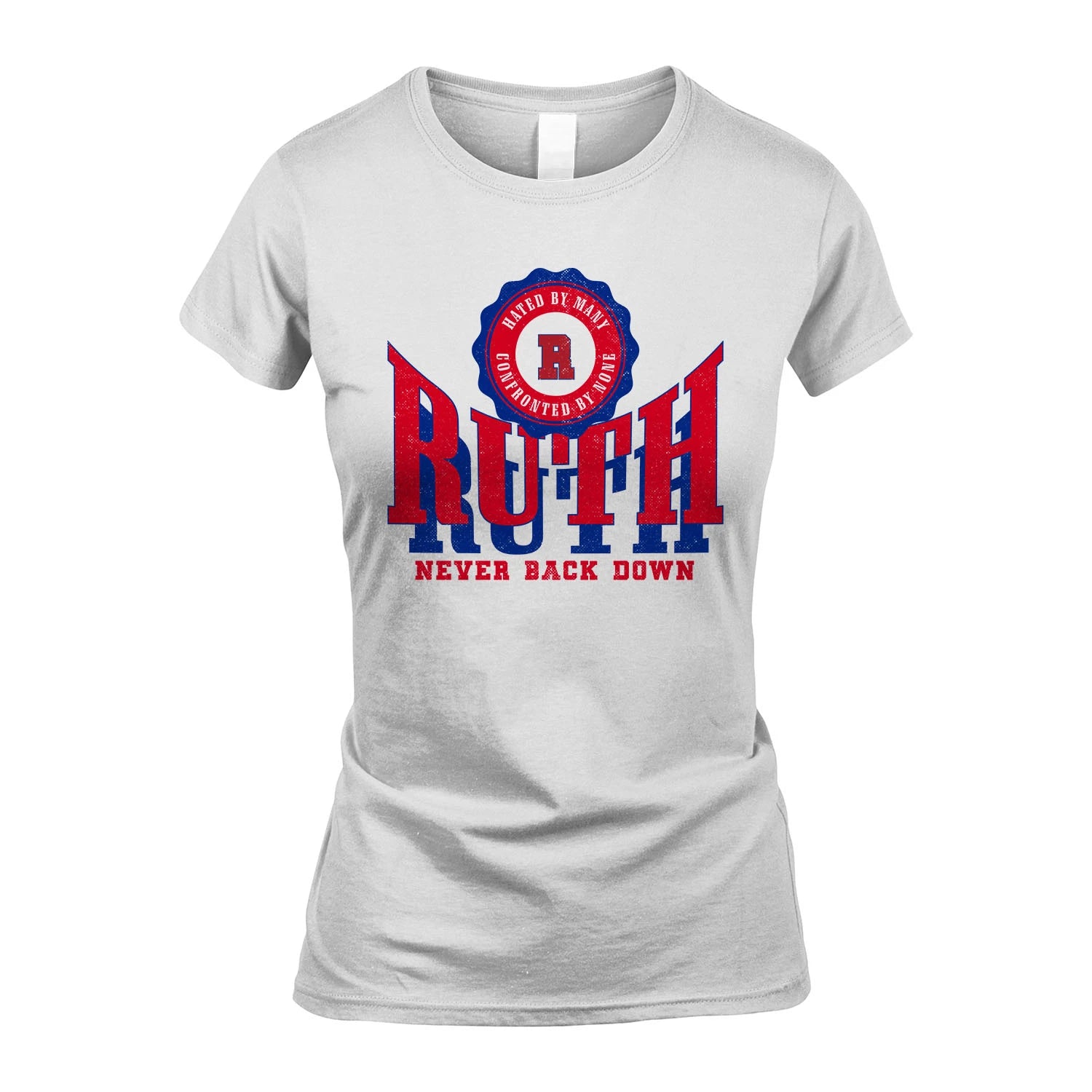 Your Name Never Back Down Shirt RUTH M1-33