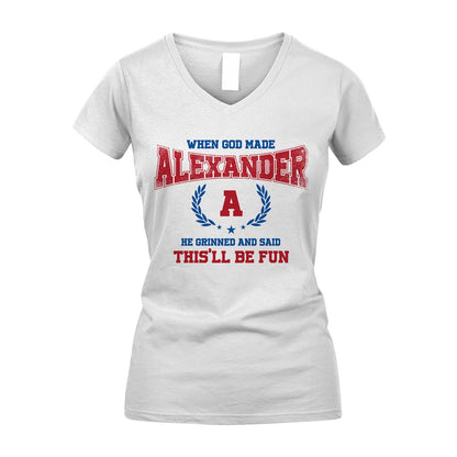 When God Made He Grinned And Said This'll Be Fun Shirt ALEXANDER M1-12
