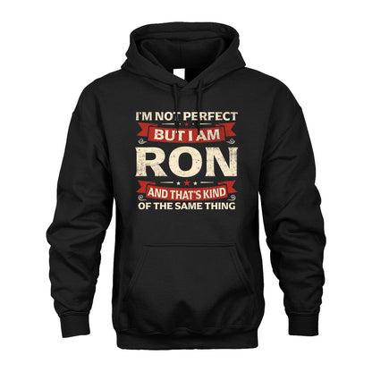 RON 13K1-566 I'm Not Perfect But I Am...