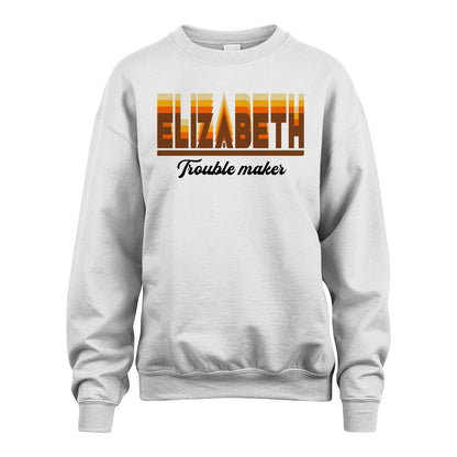 Your Name Trouble Maker Funny Shirt ELIZABETH M1-34