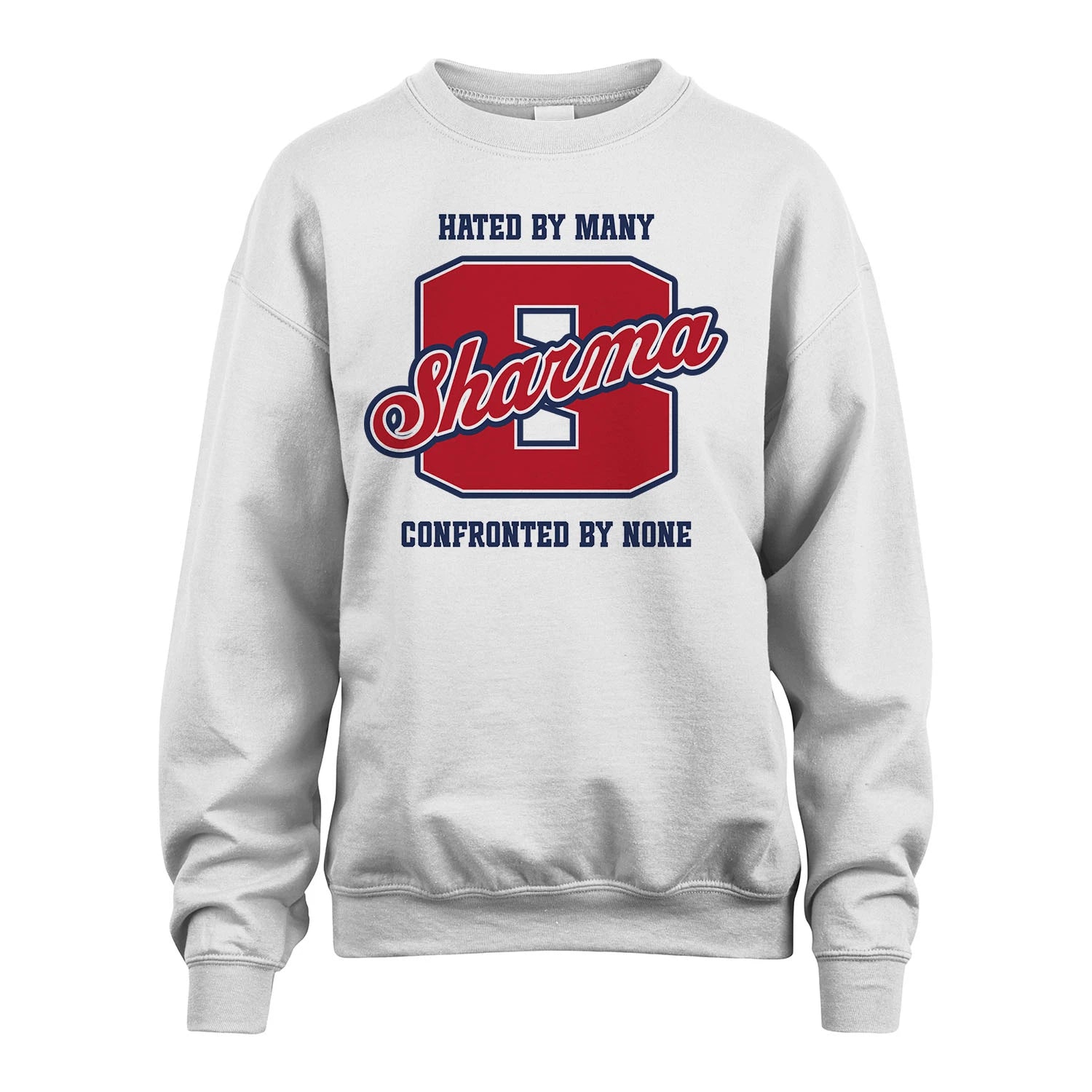 Hated By Many Confronted By None Personalized Name Shirt SHARMA M1-8