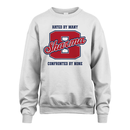 Hated By Many Confronted By None Personalized Name Shirt SHARMA M1-8